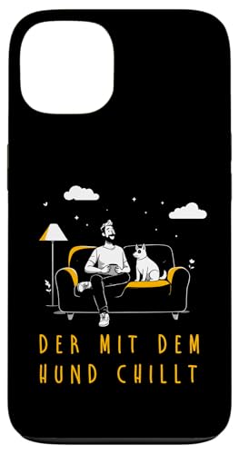 Lustiges Hunde Outfit Hundebesitzer Der mit dem Hund chillt Hülle für iPhone 13 von Der mit dem Hund chillt Design für Herren Kinder