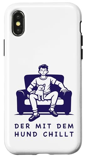 Lustiges Hunde Outfit Hundebesitzer Der mit dem Hund chillt Hülle für iPhone X/XS von Der mit dem Hund chillt Design für Herren Kinder
