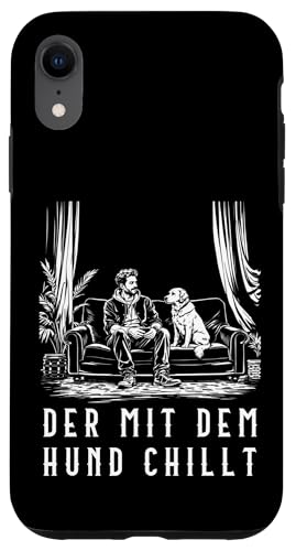 Lustiges Hunde Outfit Hundebesitzer Der mit dem Hund chillt Hülle für iPhone XR von Der mit dem Hund chillt Design für Herren Kinder