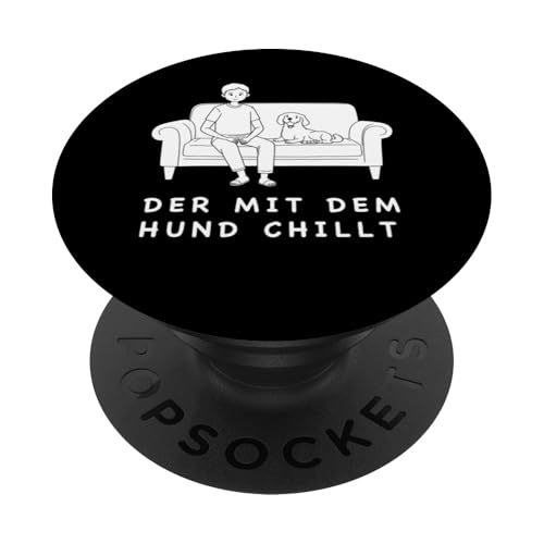 Lustiges Hunde Outfit Hundebesitzer Der mit dem Hund chillt PopSockets Klebender PopGrip Lustiges Hunde Outfit Hundebesitzer Der mit dem Hund chillt PopSockets Klebender PopGrip von Der mit dem Hund chillt Design für Herren Kinder