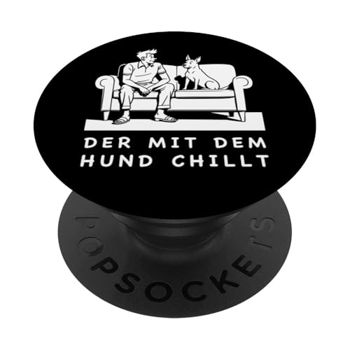 Lustiges Hunde Outfit Hundebesitzer Der mit dem Hund chillt PopSockets Klebender PopGrip Lustiges Hunde Outfit Hundebesitzer Der mit dem Hund chillt PopSockets Klebender PopGrip von Der mit dem Hund chillt Design für Herren Kinder
