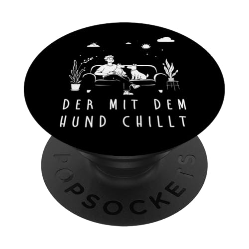 Lustiges Hunde Outfit Hundebesitzer Der mit dem Hund chillt PopSockets Klebender PopGrip Lustiges Hunde Outfit Hundebesitzer Der mit dem Hund chillt PopSockets Klebender PopGrip von Der mit dem Hund chillt Design für Herren Kinder