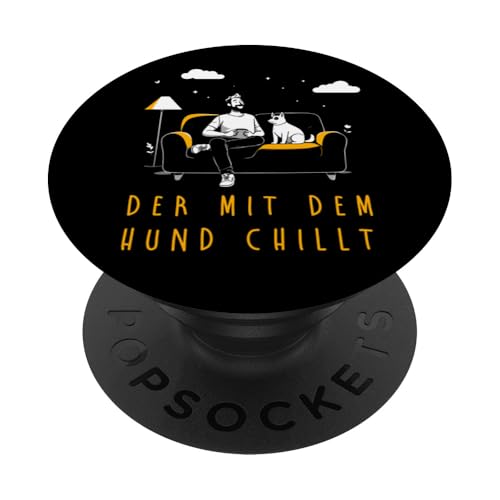 Lustiges Hunde Outfit Hundebesitzer Der mit dem Hund chillt PopSockets Klebender PopGrip Lustiges Hunde Outfit Hundebesitzer Der mit dem Hund chillt PopSockets Klebender PopGrip von Der mit dem Hund chillt Design für Herren Kinder