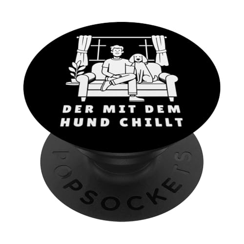 Lustiges Hunde Outfit Hundebesitzer Der mit dem Hund chillt PopSockets Klebender PopGrip Lustiges Hunde Outfit Hundebesitzer Der mit dem Hund chillt PopSockets Klebender PopGrip von Der mit dem Hund chillt Design für Herren Kinder