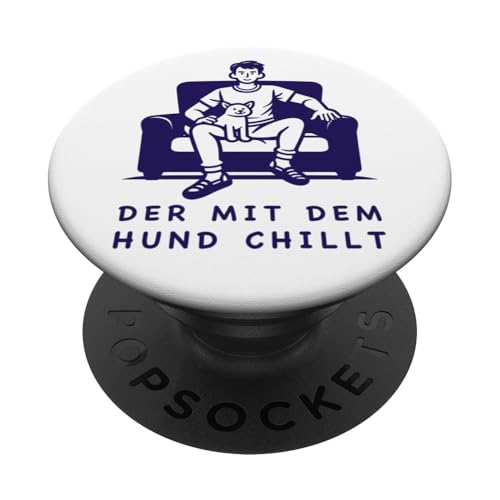 Lustiges Hunde Outfit Hundebesitzer Der mit dem Hund chillt PopSockets Klebender PopGrip Lustiges Hunde Outfit Hundebesitzer Der mit dem Hund chillt PopSockets Klebender PopGrip von Der mit dem Hund chillt Design für Herren Kinder