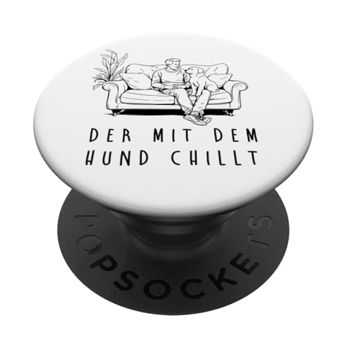 Lustiges Hunde Outfit Hundebesitzer Der mit dem Hund chillt PopSockets Klebender PopGrip Lustiges Hunde Outfit Hundebesitzer Der mit dem Hund chillt PopSockets Klebender PopGrip von Der mit dem Hund chillt Design für Herren Kinder