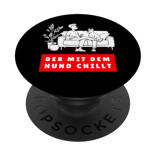 Lustiges Hunde Outfit Hundebesitzer Der mit dem Hund chillt PopSockets Klebender PopGrip Lustiges Hunde Outfit Hundebesitzer Der mit dem Hund chillt PopSockets Klebender PopGrip von Der mit dem Hund chillt Design für Herren Kinder