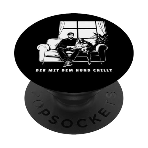 Lustiges Hunde Outfit Hundebesitzer Der mit dem Hund chillt PopSockets Klebender PopGrip Lustiges Hunde Outfit Hundebesitzer Der mit dem Hund chillt PopSockets Klebender PopGrip von Der mit dem Hund chillt Design für Herren Kinder