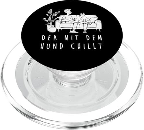 Lustiges Hunde Outfit Hundebesitzer Der mit dem Hund chillt PopSockets PopGrip für MagSafe Lustiges Hunde Outfit Hundebesitzer Der mit dem Hund chillt PopSockets PopGrip für MagSafe von Der mit dem Hund chillt Design für Herren Kinder