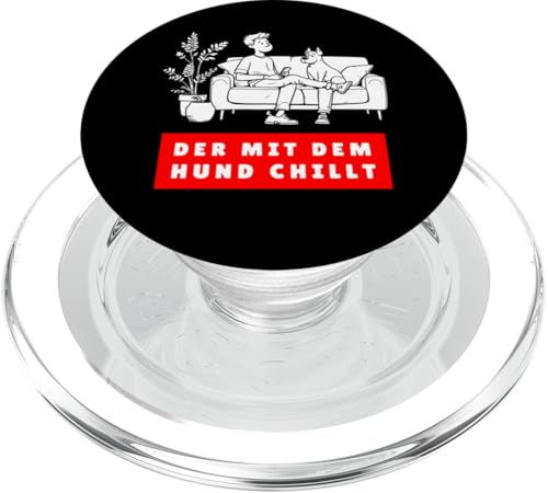 Lustiges Hunde Outfit Hundebesitzer Der mit dem Hund chillt PopSockets PopGrip für MagSafe Lustiges Hunde Outfit Hundebesitzer Der mit dem Hund chillt PopSockets PopGrip für MagSafe von Der mit dem Hund chillt Design für Herren Kinder