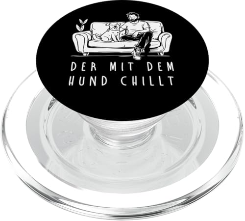 Lustiges Hunde Outfit Hundebesitzer Der mit dem Hund chillt PopSockets PopGrip für MagSafe Lustiges Hunde Outfit Hundebesitzer Der mit dem Hund chillt PopSockets PopGrip für MagSafe von Der mit dem Hund chillt Design für Herren Kinder