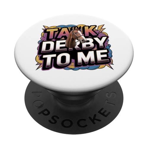 Talk Derby To Me Pferdedesign im Comic-Stil PopSockets Klebender PopGrip Talk Derby To Me Pferdedesign im Comic-Stil PopSockets Klebender PopGrip von Derby Gear for Fans of Horse Racing by NLTS