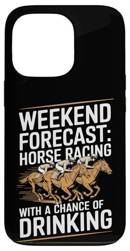 Wochenendvorhersage: Pferderennen mit einer Chance zu trinken Hülle für iPhone 13 Pro Wochenendvorhersage: Pferderennen mit einer Chance zu trinken Hülle für iPhone 13 Pro von Derby Gear for Fans of Horse Racing by NLTS
