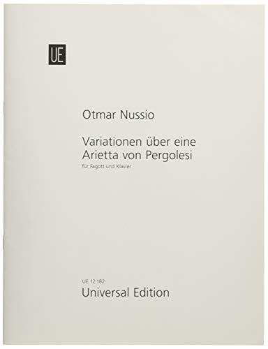 "Variations on Arietta by Pergolesi" Edition für Bassoon and Piano by Otmar Nussio "Variations on Arietta by Pergolesi" Edition für Bassoon and Piano by Otmar Nussio von Desconocido