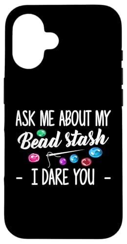 Ask Me About Bead Stash Beading Beader Jewelry Hülle für iPhone 16 Ask Me About Bead Stash Beading Beader Jewelry Hülle für iPhone 16 von Designs Handgemachter Schmuck Perlen Kunst