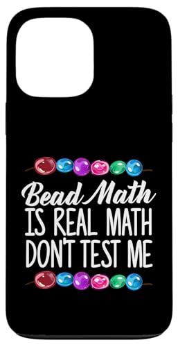 Bead Math Is Real Math Dont Test Me Beading Hülle für iPhone 13 Pro Max Bead Math Is Real Math Dont Test Me Beading Hülle für iPhone 13 Pro Max von Designs Handgemachter Schmuck Perlen Kunst