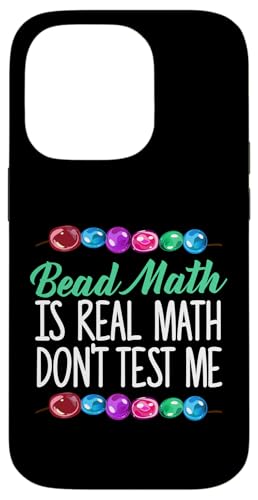 Bead Math Is Real Math Dont Test Me Beading Hülle für iPhone 14 Pro Bead Math Is Real Math Dont Test Me Beading Hülle für iPhone 14 Pro von Designs Handgemachter Schmuck Perlen Kunst