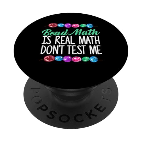 Bead Math Is Real Math Dont Test Me Beading PopSockets Klebender PopGrip Bead Math Is Real Math Dont Test Me Beading PopSockets Klebender PopGrip von Designs Handgemachter Schmuck Perlen Kunst