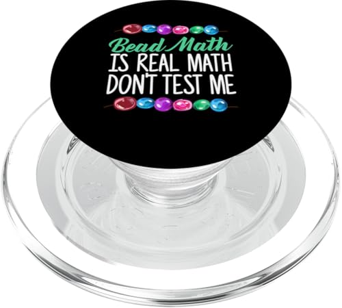Bead Math Is Real Math Dont Test Me Beading PopSockets PopGrip für MagSafe Bead Math Is Real Math Dont Test Me Beading PopSockets PopGrip für MagSafe von Designs Handgemachter Schmuck Perlen Kunst