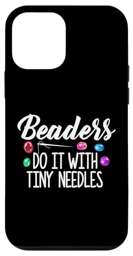 Beaders Do It With Tiny Holes Beading Beader Jewelry Hülle für iPhone 12 mini Beaders Do It With Tiny Holes Beading Beader Jewelry Hülle für iPhone 12 mini von Designs Handgemachter Schmuck Perlen Kunst