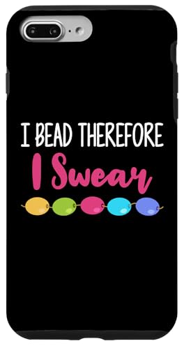 I Bead Therefore I Swear Beading Beader Jewelry Hülle für iPhone 7 Plus/8 Plus I Bead Therefore I Swear Beading Beader Jewelry Hülle für iPhone 7 Plus/8 Plus von Designs Handgemachter Schmuck Perlen Kunst