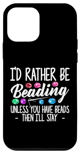 Id Rather Be Beading Beader Jewelry Hülle für iPhone 12 mini Id Rather Be Beading Beader Jewelry Hülle für iPhone 12 mini von Designs Handgemachter Schmuck Perlen Kunst