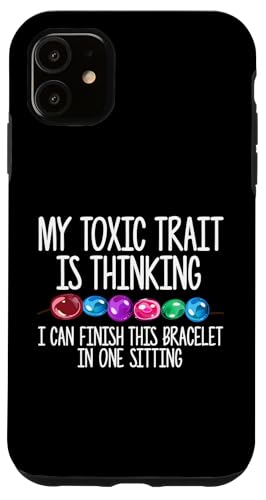 My Toxic Trait Is Thinking Beading Beader Jewelry Hülle für iPhone 11 My Toxic Trait Is Thinking Beading Beader Jewelry Hülle für iPhone 11 von Designs Handgemachter Schmuck Perlen Kunst