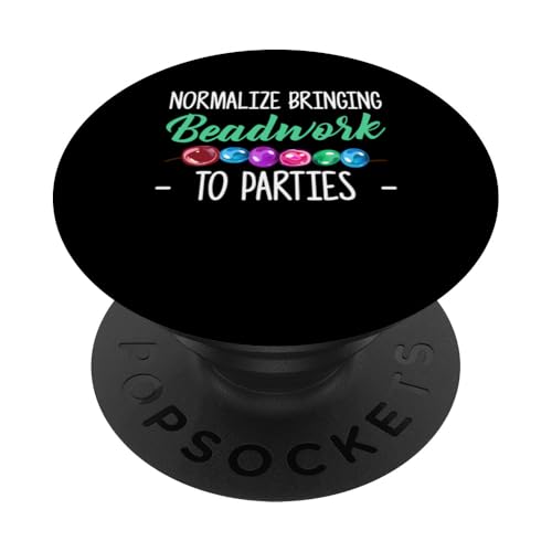 Normalize Bringing Beadwork To Parties Beading PopSockets Klebender PopGrip Normalize Bringing Beadwork To Parties Beading PopSockets Klebender PopGrip von Designs Handgemachter Schmuck Perlen Kunst