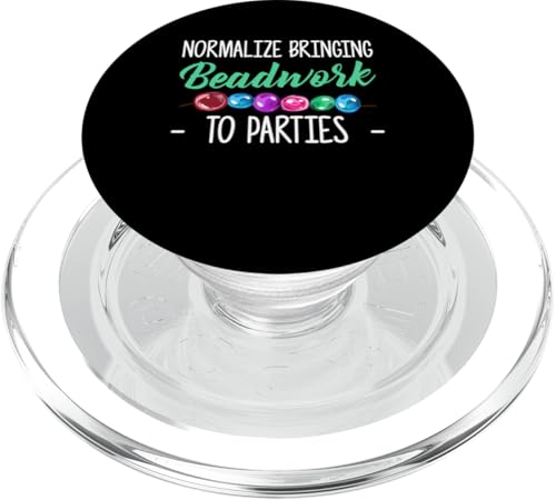Normalize Bringing Beadwork To Parties Beading PopSockets PopGrip für MagSafe Normalize Bringing Beadwork To Parties Beading PopSockets PopGrip für MagSafe von Designs Handgemachter Schmuck Perlen Kunst