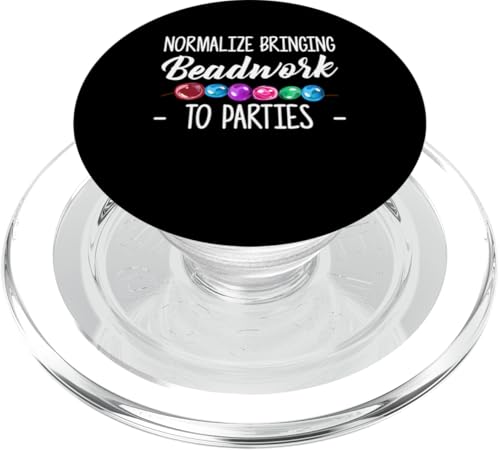 Normalize Bringing Beadwork To Parties Beading PopSockets PopGrip für MagSafe Normalize Bringing Beadwork To Parties Beading PopSockets PopGrip für MagSafe von Designs Handgemachter Schmuck Perlen Kunst