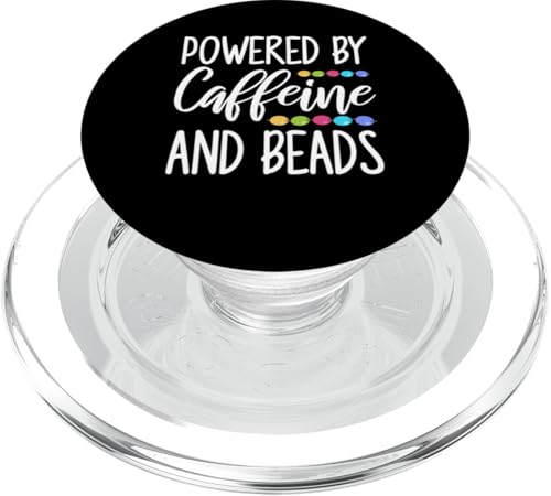 Powered By Caffeine And Beads Beading Beader Jewelry PopSockets PopGrip für MagSafe Powered By Caffeine And Beads Beading Beader Jewelry PopSockets PopGrip für MagSafe von Designs Handgemachter Schmuck Perlen Kunst