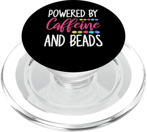 Powered By Caffeine And Beads Beading Beader Jewelry PopSockets PopGrip für MagSafe Powered By Caffeine And Beads Beading Beader Jewelry PopSockets PopGrip für MagSafe von Designs Handgemachter Schmuck Perlen Kunst
