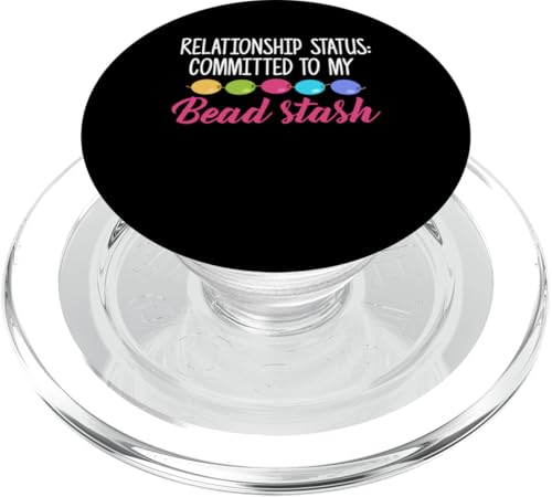 Relationship Status Beading Beader Jewelry PopSockets PopGrip für MagSafe Relationship Status Beading Beader Jewelry PopSockets PopGrip für MagSafe von Designs Handgemachter Schmuck Perlen Kunst