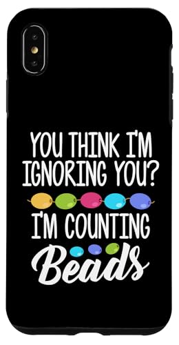 You Thing Im Ignoring You? Beading Beader Jewelry Hülle für iPhone XS Max You Thing Im Ignoring You? Beading Beader Jewelry Hülle für iPhone XS Max von Designs Handgemachter Schmuck Perlen Kunst