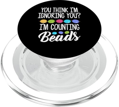 You Thing Im Ignoring You? Beading Beader Jewelry PopSockets PopGrip für MagSafe You Thing Im Ignoring You? Beading Beader Jewelry PopSockets PopGrip für MagSafe von Designs Handgemachter Schmuck Perlen Kunst