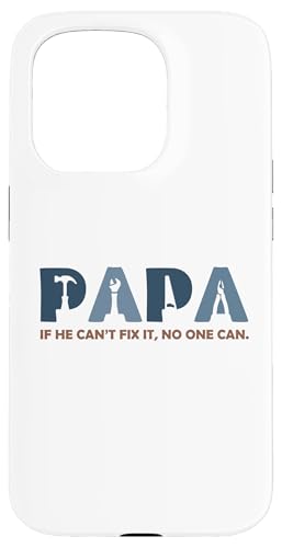 Papa, wenn er es nicht reparieren kann, kann das niemand zum Vatertag, Papa, Opa Hülle für iPhone 15 Pro Papa, wenn er es nicht reparieren kann, kann das niemand zum Vatertag, Papa, Opa Hülle für iPhone 15 Pro von Designs You Like