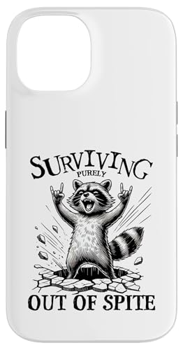 Waschbär Surviving Purely Out Of Spite Survivalist Overcomer Hülle für iPhone 14 von Designs You Like