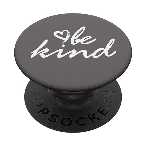 Weiß Be Kind Grau PopSockets mit austauschbarem PopGrip von Designs for Girls