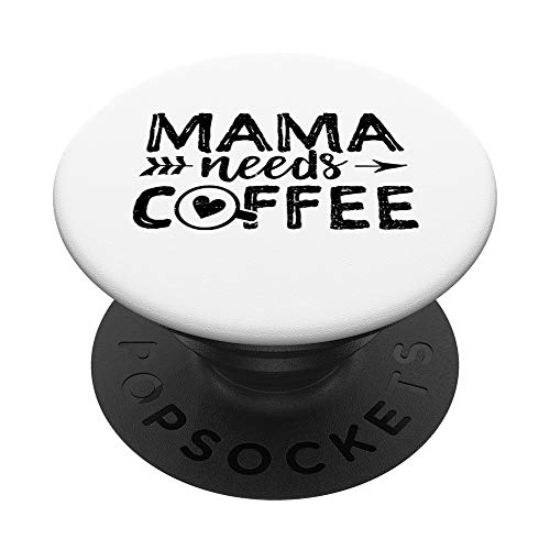 Mama Needs Coffee - Kaffee - PopSockets Ausziehbarer Sockel und Griff für Smartphones und Tablets von DesignsByJnk5 Familie