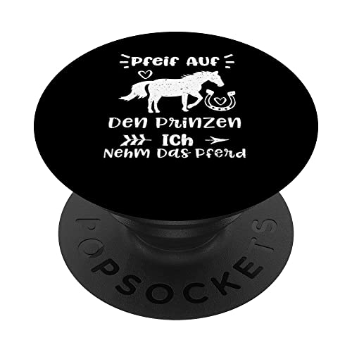 Prinzen: Pfeif Auf Den Prinzen Ich Nehm Das Pferd - Pferd PopSockets mit austauschbarem PopGrip Prinzen: Pfeif Auf Den Prinzen Ich Nehm Das Pferd - Pferd PopSockets mit austauschbarem PopGrip von DesignsByJnk5 Pferd