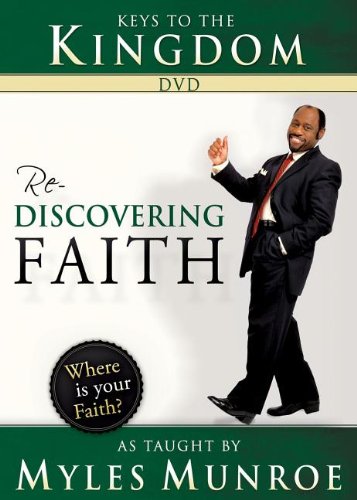 Keys to the Kingdom: Rediscovering Faith As Taught by Myles Munroe [2 DVDs] von Destiny Image