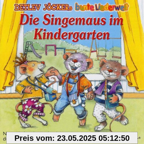 Die Singemaus im Kindergarten Die Singemaus im Kindergarten von Detlev Jöcker