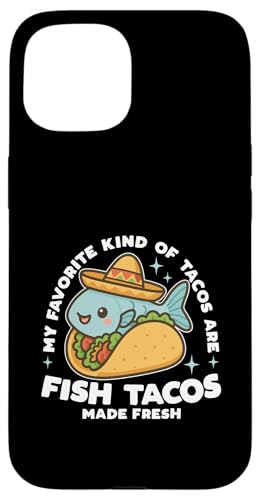 My Favorite Art Of Tacos Are Fish Tacos Made Fresh Kawaii Hülle für iPhone 15 von Detour Shirts