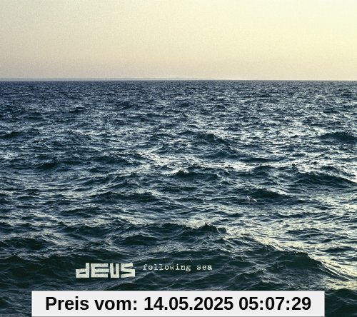 Following Sea von Deus