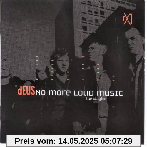 No More Loud Music No More Loud Music von Deus