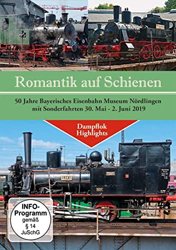 50 Jahre Bayerisches Eisenbahn Museum Nördlingen von Deutsche Austrophon GmbH