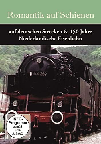 Romantik auf Schienen - Auf deutschen Strecken & 150 Jahre niederländische Eisenbahn von Deutsche Austrophon GmbH