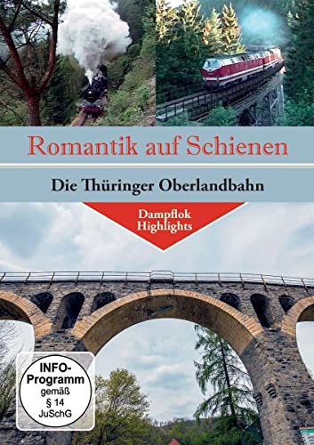 Die Thüringer Oberlandbahn - Romatik auf Schienen Die Thüringer Oberlandbahn - Romatik auf Schienen von Deutsche Austrophon GmbH