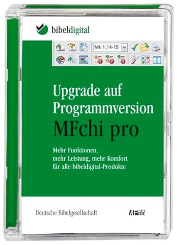 Upgrade auf Programmversion MFchi pro von Deutsche Bibelgesellschaft