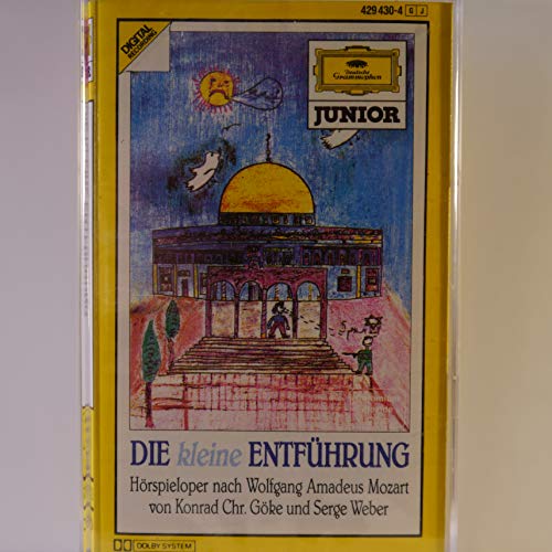 Die Kleine Entführung. Hörspieloper nach Wolfgang Amadeus Mozart [Musikkassette] von Deutsche G (Universal Music)